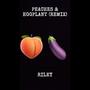 Peaches & Eggplants (REMIX) [Explicit]