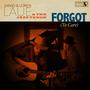 Forgot (To Care)