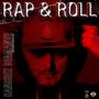 Rap & Roll (feat. MelancholiX)