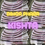 Kishta (Explicit)