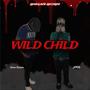 Wild Child (feat. JAGG) [Explicit]