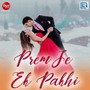 Prem Je Ek Pakhi