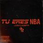 Tu Eres NBA (Explicit)