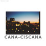 Cana-Ciscana