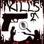 KILLS 2 (Explicit)