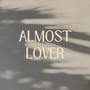 Almost Lover