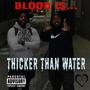 Thicker Than Water (Explicit)