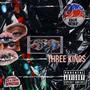 Three Kings (Explicit)