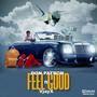 Feel Good (feat. VjayX) [Explicit]