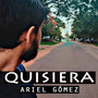 Quisiera