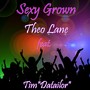 Sexy Grown (feat. Tim Datailor)