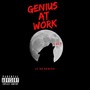 Genius at Work (Explicit)