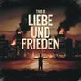 Liebe Und Frieden