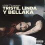 Triste, Linda y Bellaka: El Álbum (Explicit)