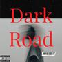 Dark Road (Explicit)