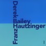 Franz Hautzinger-Derek Bailey