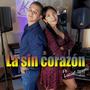 La sin corazón (feat. Luciel Izumi)