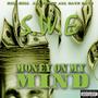Money on my mind (feat. All Daye Daye & Jaq Frost)