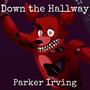 Down the Hallway (FNaF Foxy Song)