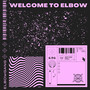 Welcome to Elbow (Explicit)