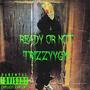 Ready Or Not (Explicit)