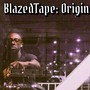 BlazedTape: Origin (Explicit)