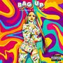 Bag Up (Explicit)