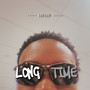 Long Time. (Explicit)