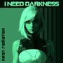 I Need Darkness (Ole Phil Remix)