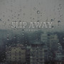 Slip Away (Demo)