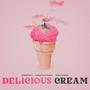 Delicious Cream (feat. Sebastian Pardo & Diego Gatica)