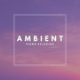 Ambient Piano Relaxing