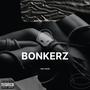 Bonkerz (Explicit)