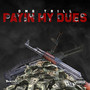 Payin My Dues (Explicit)