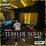 Tudo de novo (Explicit)