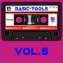 Basic-Tools, Vol. 5