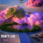 Don't lie (Explicit)