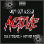 Active (feat. Dee Cisneros & Hot Boi Papa) [Explicit]