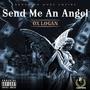 Send Me An Angel (Explicit)