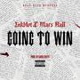 Going To Win (feat. Mars Hall) [Explicit]