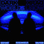 Dark Worlds