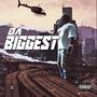 Da Biggest (Explicit)