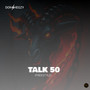 Talk 50 (Freestyle)