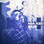 Maxed Out (Explicit)