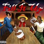 Fill It Up (Explicit)