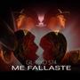 Me Fallaste (Explicit)