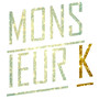 Monsieur K - Single