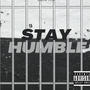 Stay Humble (Explicit)