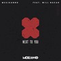 Next to You (feat. Will Nacar)