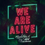 We Are Alive (Explicit)